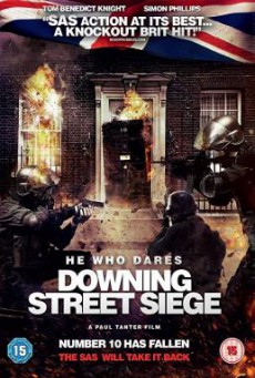 He Who Dares- Downing Street Siege โคตรคนกล้า ฝ่าทำเนียบนรก (2014)